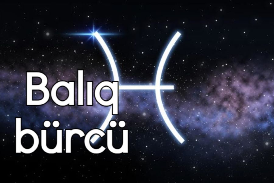 Balıqlar bürcü haqqında hər şey » ilk.az