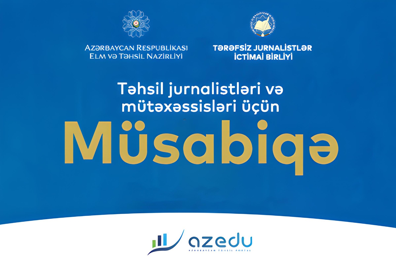 Təhsil jurnalistləri və ekspertləri üçün MÜSABİQƏ