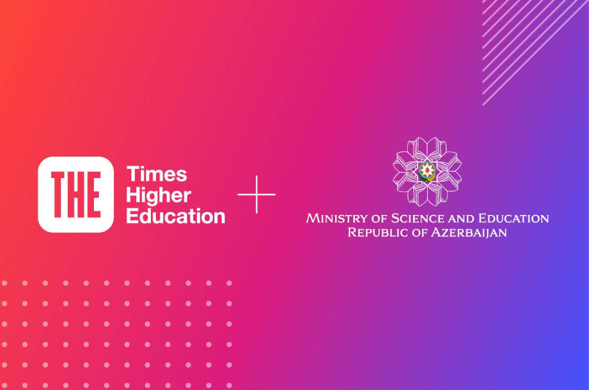 Elm və Təhsil Nazirliyi  “Times Higher Education” ilə əməkdaşlığa başlayır