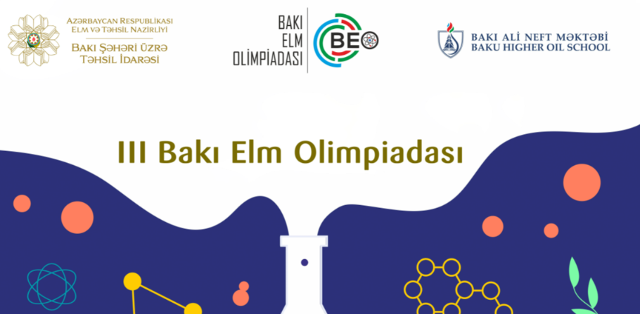 III Bakı Elm Olimpiadasının final mərhələsinin tarixləri açıqlanıb